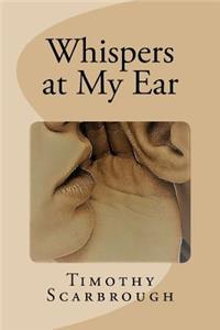 Whispers at My Ear