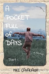 A Pocket Full of Days