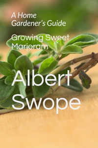 Growing Sweet Marjoram