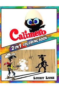 2 in 1 Coloring Book Calimero and Lucky Luke: Best Coloring Book for Children and Adults, Set 2 in 1 Coloring Book, Easy and Exciting Drawings of Your Loved Characters and Cartoons