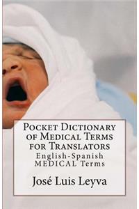 Pocket Dictionary of Medical Terms for Translators