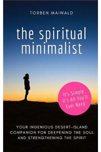 The Spiritual Minimalist