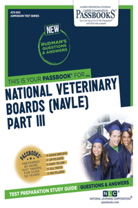 National Veterinary Boards (Nbe) (Nvb) Part III - Physical Diagnosis, Medicine, Surgery (Ats-50c)