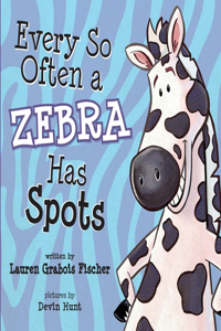 Every So Often a Zebra Has Spots