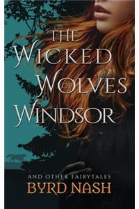 Wicked Wolves of Windsor