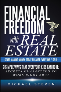 Financial Freedom With Real Estate