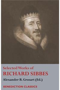 Selected Works of Richard Sibbes