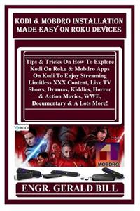 Kodi & Mobdro Installation Made Easy on Roku Devices