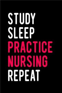 Study Sleep Practice Nursing Repeat