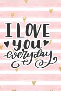 I Love You Every Day