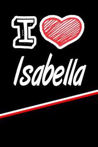 I Love Isabella: Isometric Dot Paper Drawling Paper Notebook Journal Featuring 120 Pages 6x9