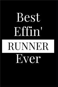 Best Effin' Runner Ever