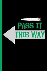 Pass It This Way