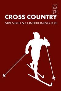 Cross Country Skiing Strength and Conditioning Log