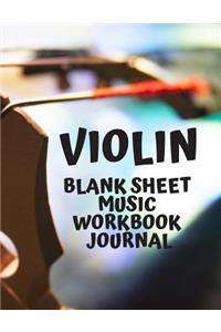 Violin Blank Sheet Music Workbook Journal