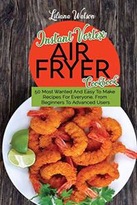 Instant Vortex Air fryer Cookbook