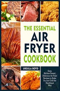 The Essential Air Fryer Cookbook