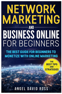 Network Marketing and Business on Line for Beginners