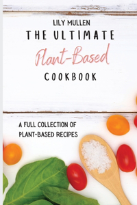 Ultimate Plant-Based Cookbook