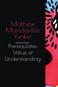 prerequisite value of understanding