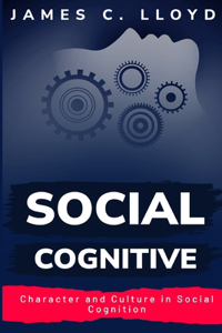 Character and Culture in Social Cognition