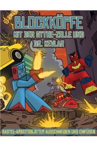 Bastel-Arbeitsblätter ausschneiden und einfügen (Blockköpfe - mit der Sythe-Zelle und Dr. Kevlar)