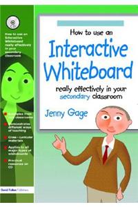 How to Use an Interactive Whiteboard Really Effectively in your Secondary Classroom