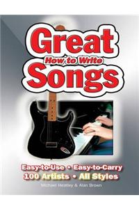 How To Write Great Songs