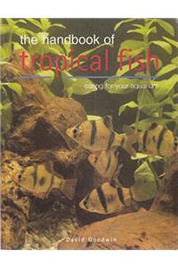 The Handbook of Tropical Fish