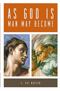 As God Is, Man May Become