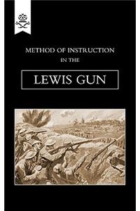 Method of Instruction In The Lewis Gun 1917