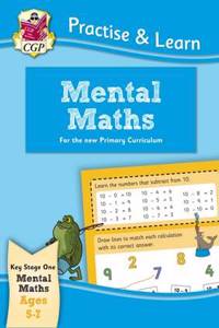 Practise & Learn: Mental Maths (Ages 5-7)