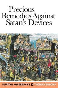 Precious Remedies Against Satan's Devices