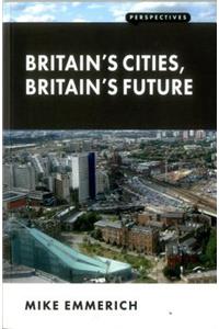 Britain's Cities, Britain's Future