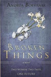 Broken Things