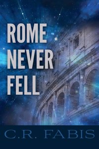 Rome Never Fell