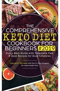 The Comprehensive Keto Diet Cookbook for Beginners
