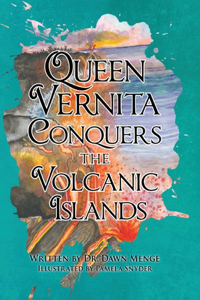 Queen Vernita Conquers the Volcanic Islands