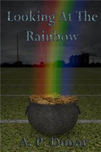 Looking at the Rainbow
