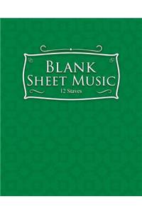 Blank Sheet Music - 12 Staves