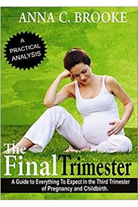 The Final Trimester