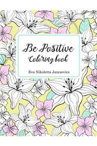 Be Positive Coloring Book