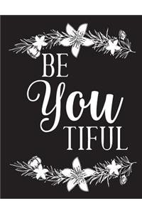 Be you tiful, Mix 90P Lined ruled 20P Dotted grid, Inspiration quote journal, 8.5x11 in, 110 undated pages