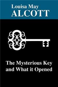 The Mysterious Key and What it Opened