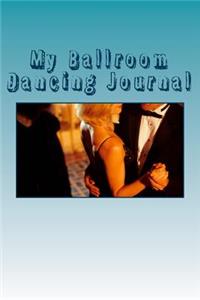 My Ballroom Dancing Journal
