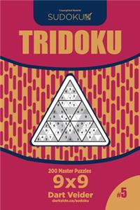 Sudoku Tridoku - 200 Master Puzzles 9x9 (Volume 5)