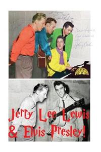 Elvis Presley & Jerry Lee Lewis