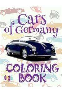 ✌ Cars of Germany ✎ Car Coloring Book for Boys ✎ Coloring Book 6 Year Old ✍ (Coloring Book Mini) Boys Coloring Book