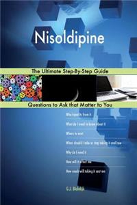 Nisoldipine; The Ultimate Step-By-Step Guide