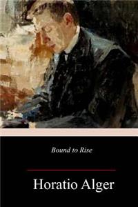 Bound to Rise